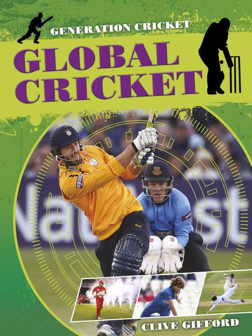 Title details for Global Cricket by Clive Gifford - Available